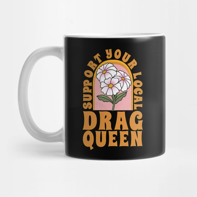 Support your local drag queen by onemoremask